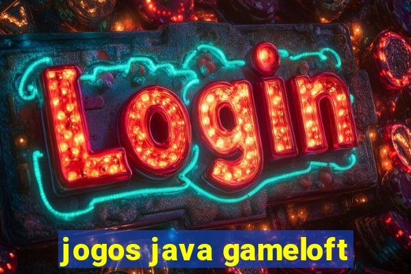 jogos java gameloft